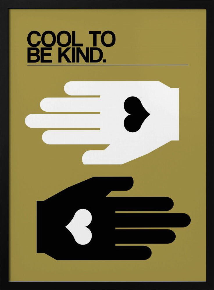 Cool To Be Kind Olive | Poster