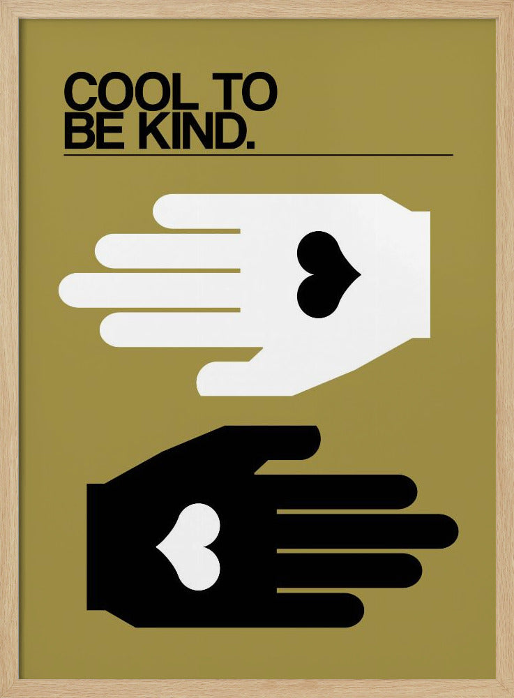 Cool To Be Kind Olive | Poster