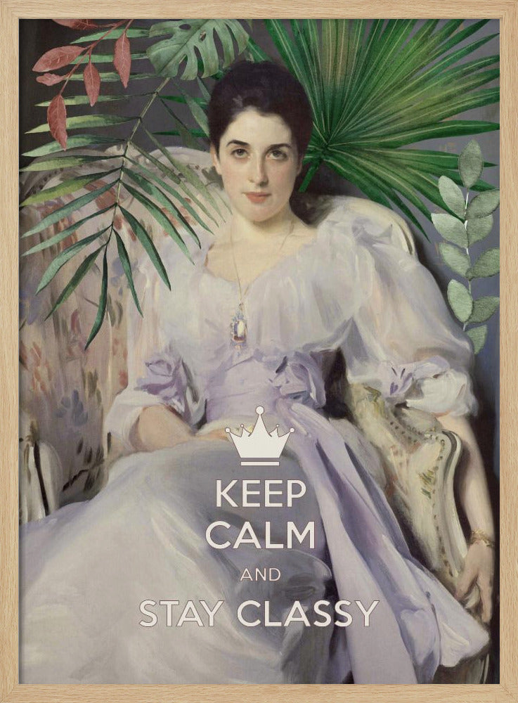 Bleiben Sie ruhig und stilvoll, Lady Agnew | Poster