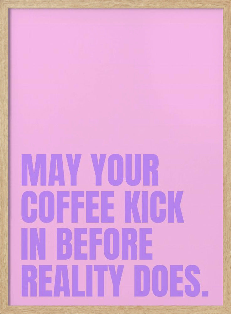 Kaffee vs. Realität | Poster