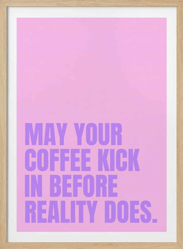 Kaffee vs. Realität | Poster
