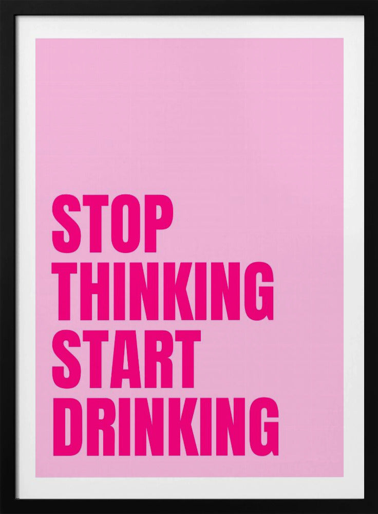 Trinken statt Denken | Poster