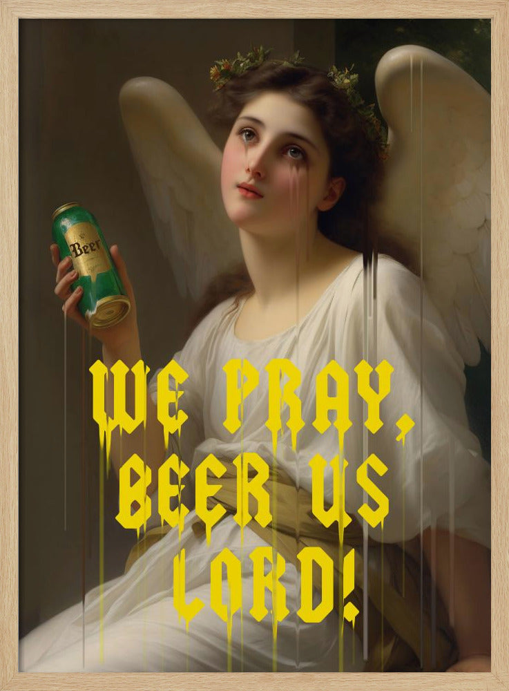 Wir beten Bier uns Herr | Poster