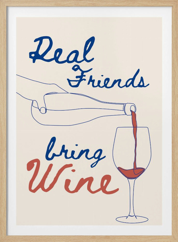 Echte Freunde bringen Wein | Poster