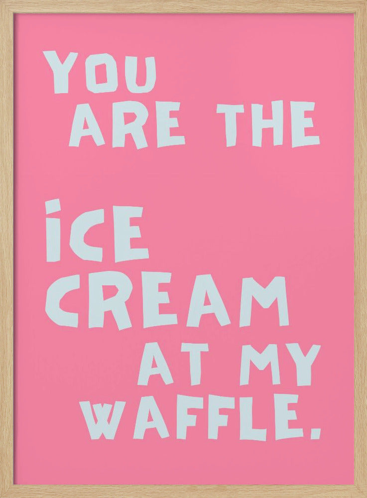 Icecream at my waffle | Poster