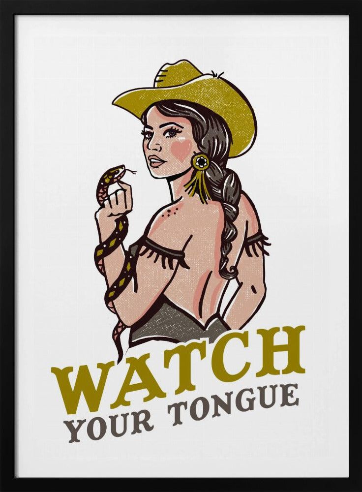 Watch Your Tongue Badass Pin-Up Cowgirl & Rattlesnake | Poster