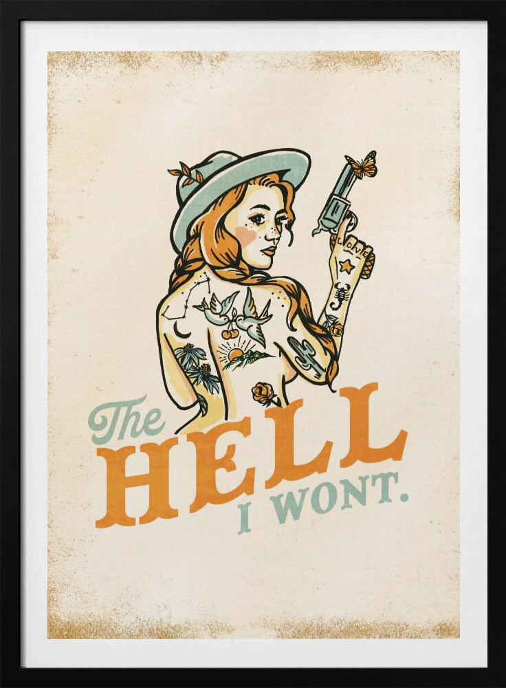 Hölle, ich werde kein freches Tattoo-Pinup-Girl | Poster