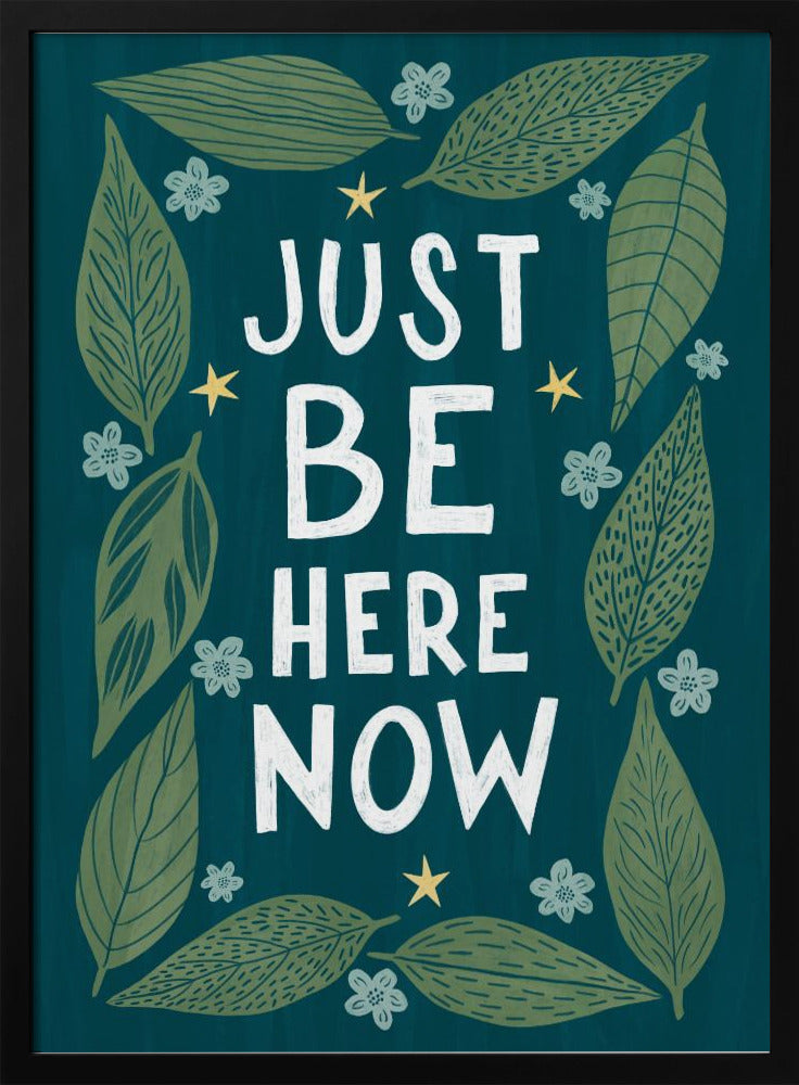 Just Be Nere Now | Poster