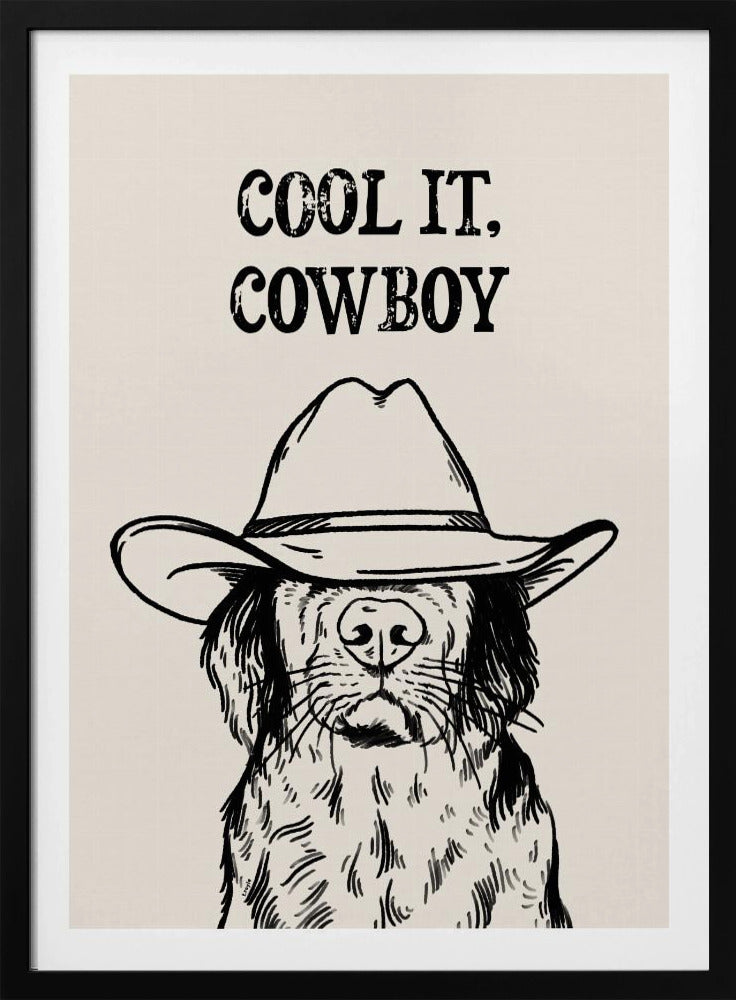 Cool it Cowboy Schwarz | Poster
