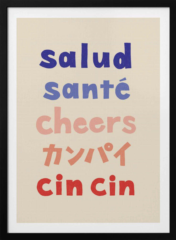 Prost Typografie - Salud Santé Prost Kanpai Cin cin | Poster