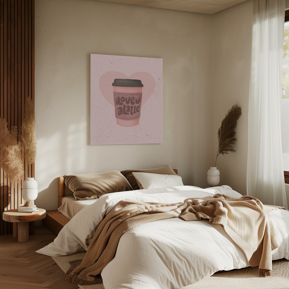 Ich liebe dich, einen Latte | Leinwand