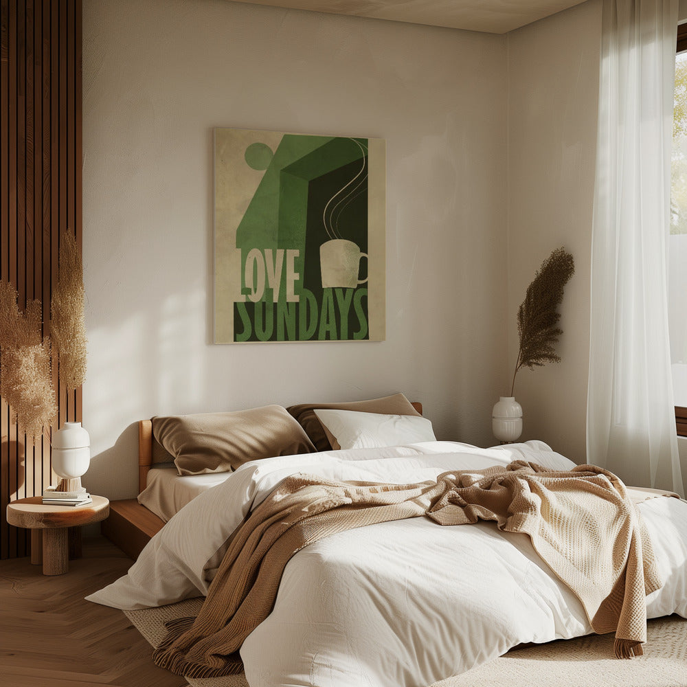 Love Sunday Druck | Leinwand