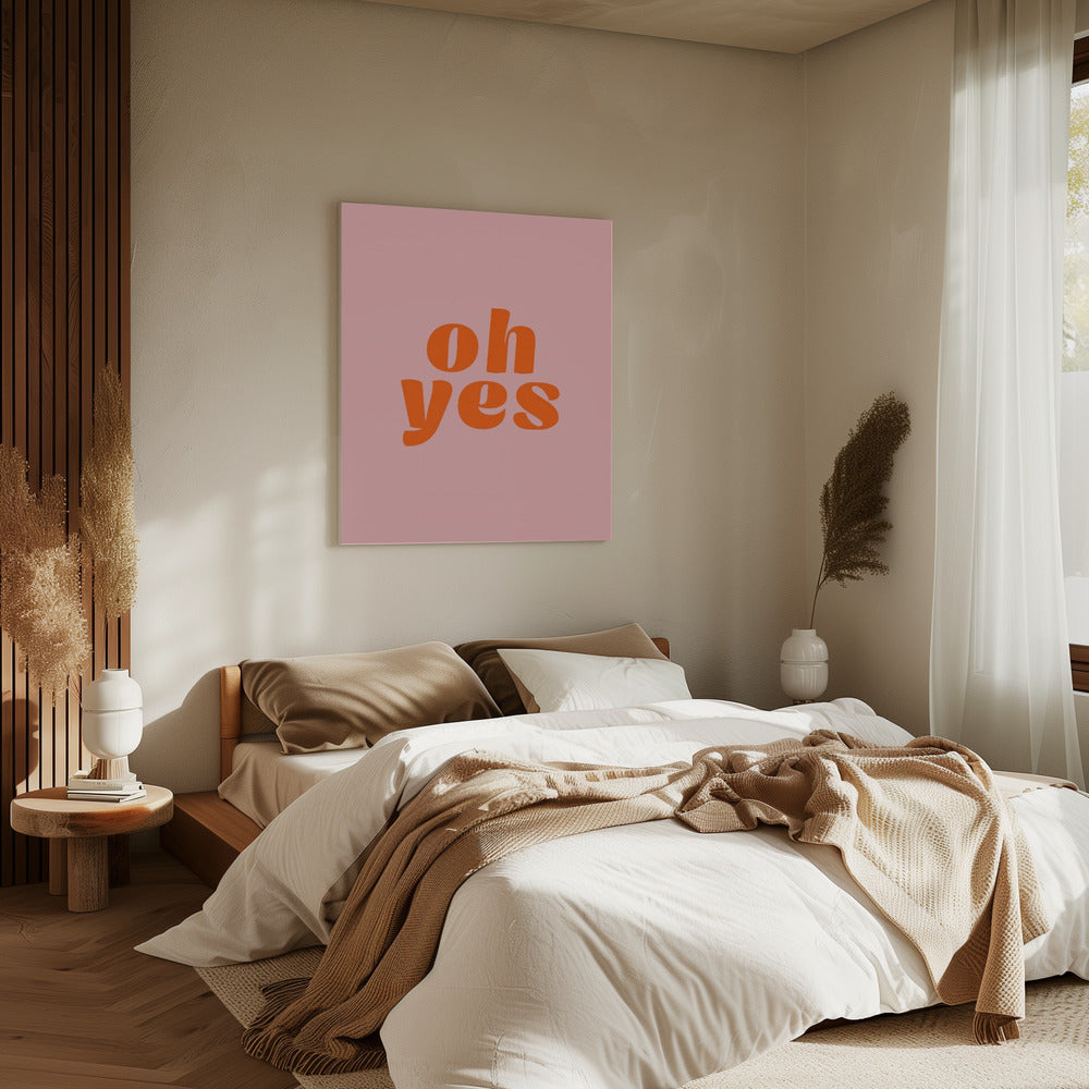 Oh Yes | Canvas