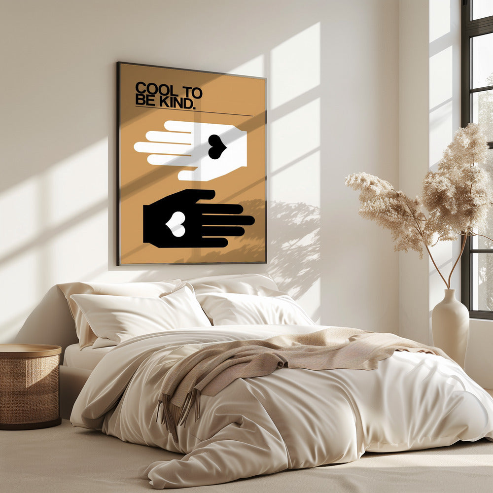 Cool To Be Kind Desert | Poster