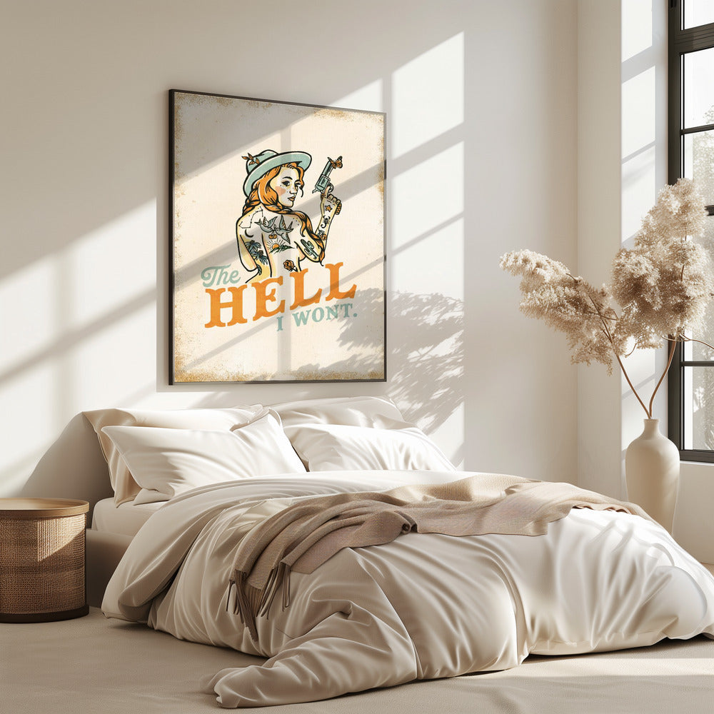 Hölle, ich werde kein freches Tattoo-Pinup-Girl | Poster