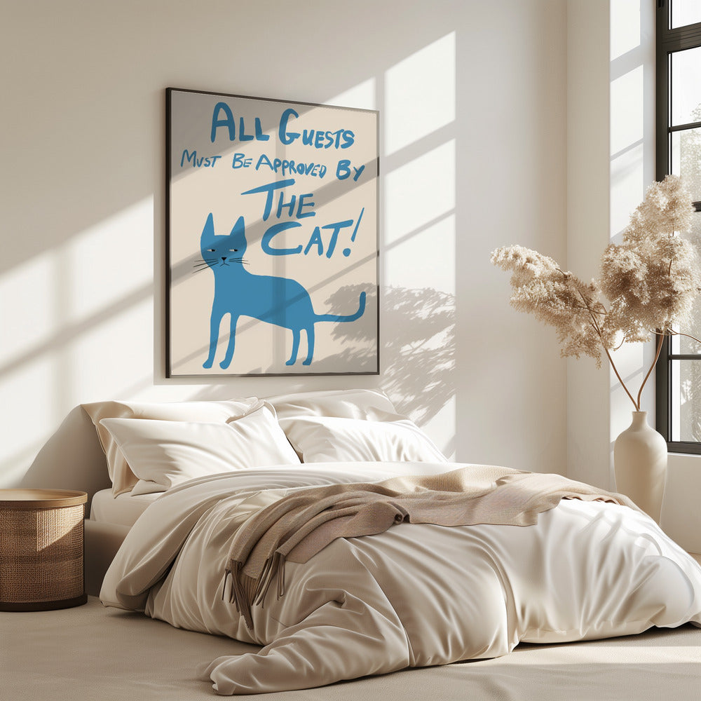 Alle Gäste müssen von der Katze genehmigt werden! | Poster