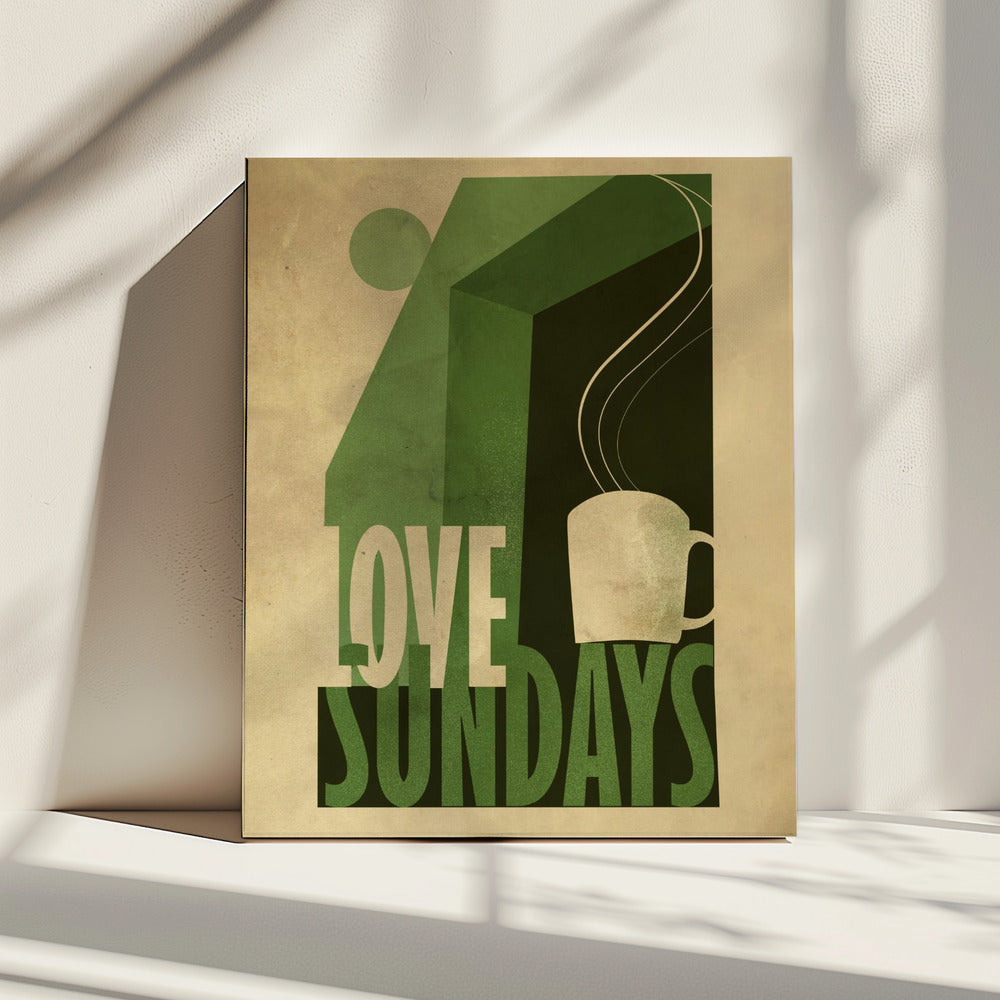 Love Sunday Druck | Leinwand