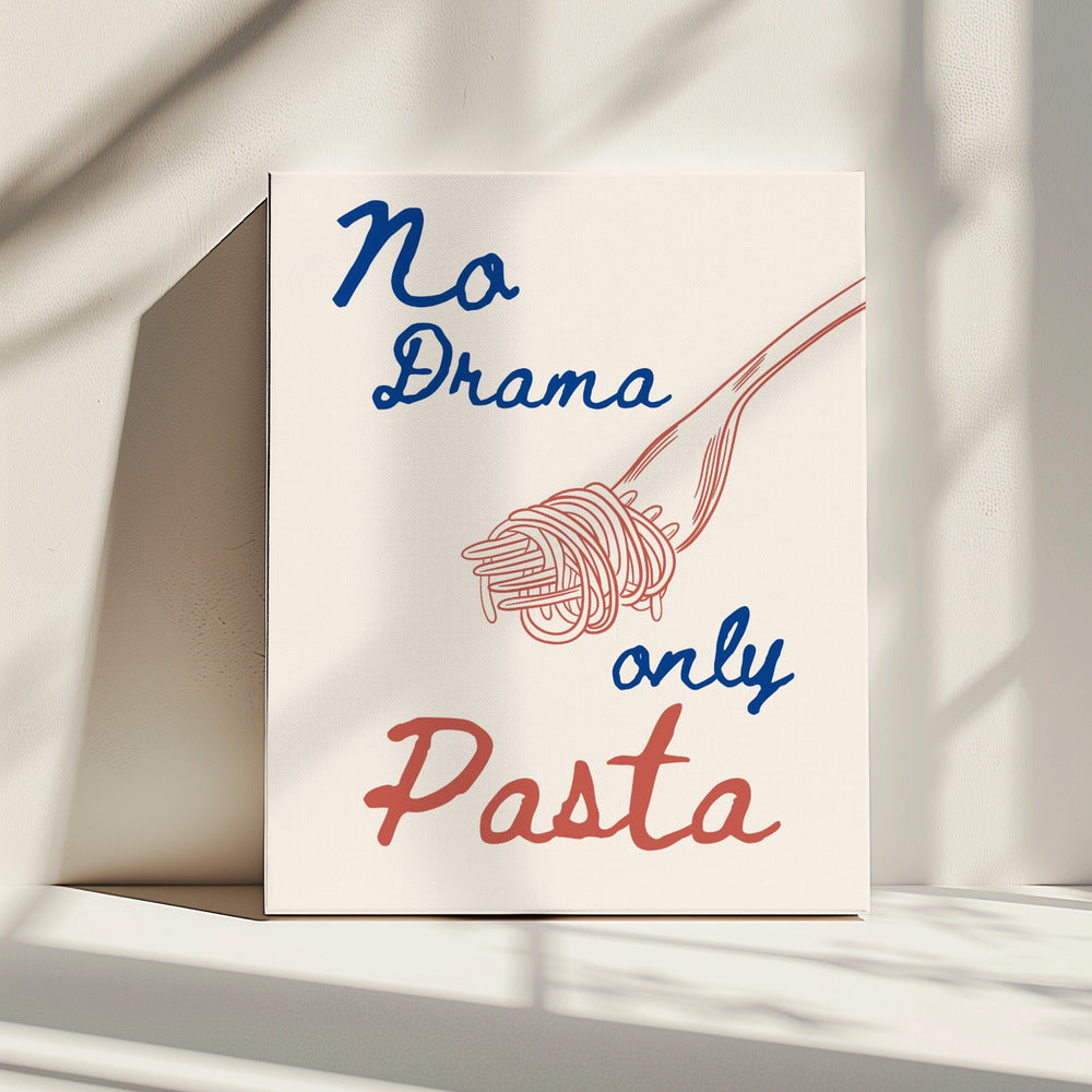 Kein Drama, nur Pasta, Illustration + Text | Leinwand