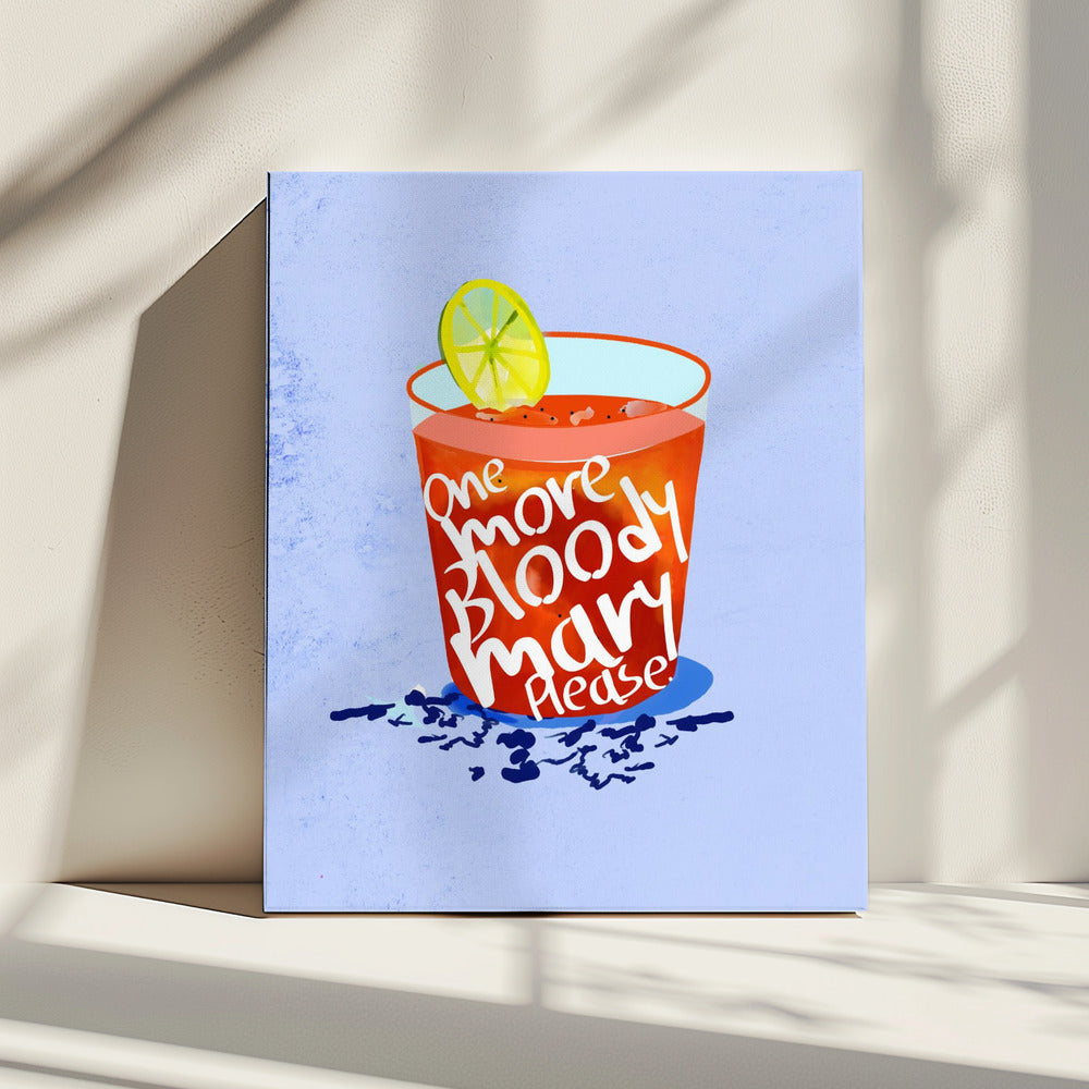 Noch eine Bloody Mary, bitte | Leinwand