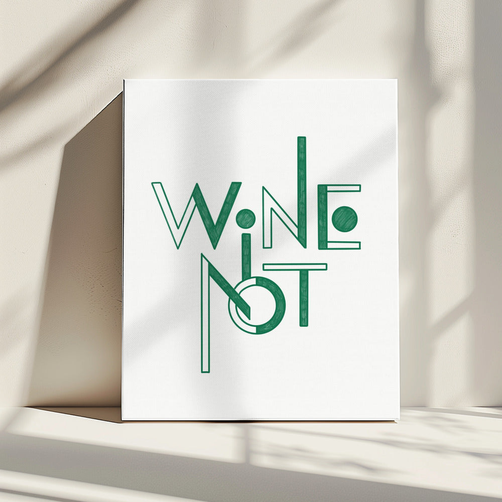 Wein Nicht handgezeichneter Text & Zitat | Leinwand