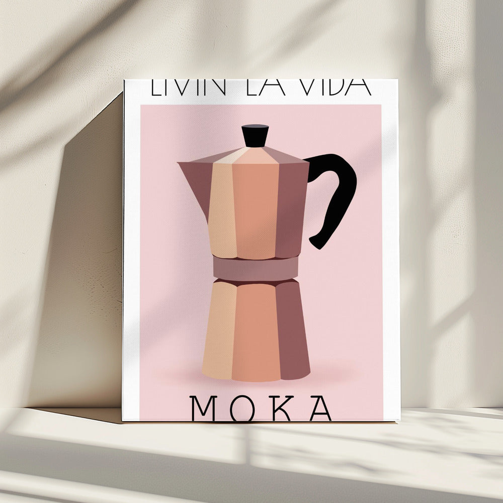 Livin' La Vida Moka | Leinwand