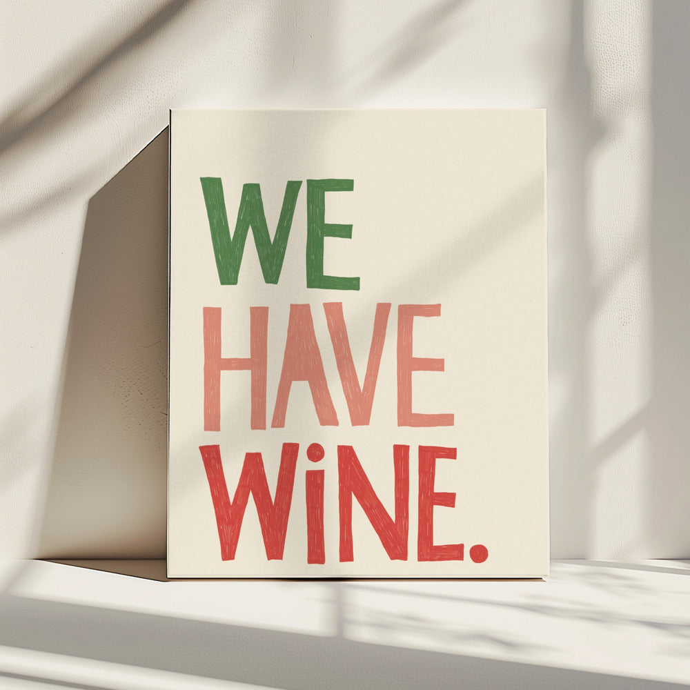 „Wir haben Wein“ Typografie-Text | Leinwand