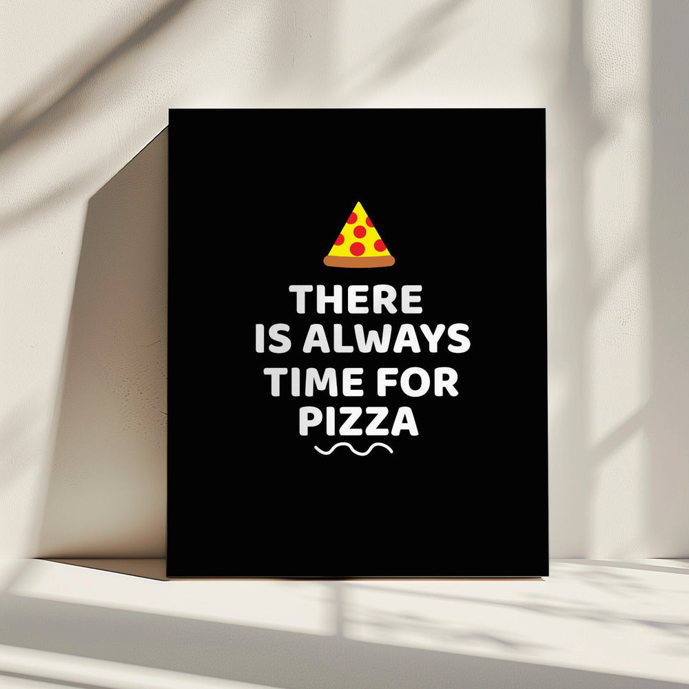 Es ist immer Zeit für Pizza | Leinwand