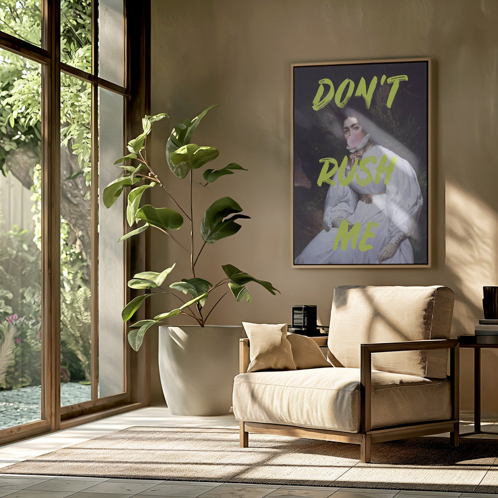 Don't Rush Me Bubble-Gum Kunst | Poster