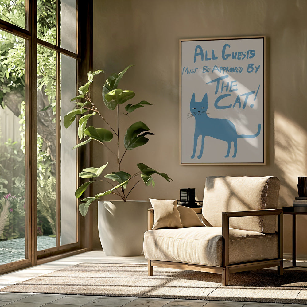 Alle Gäste müssen von der Katze genehmigt werden! | Poster
