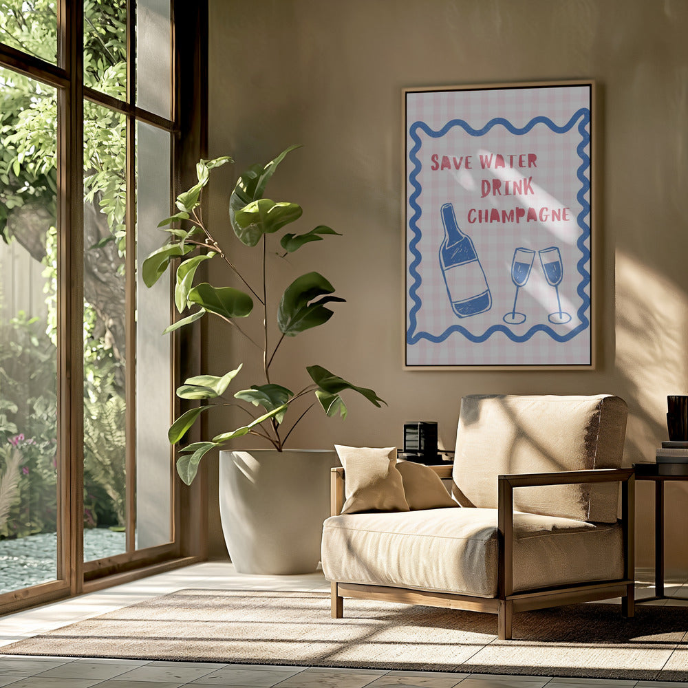 Save Water Drink Champagne | Poster