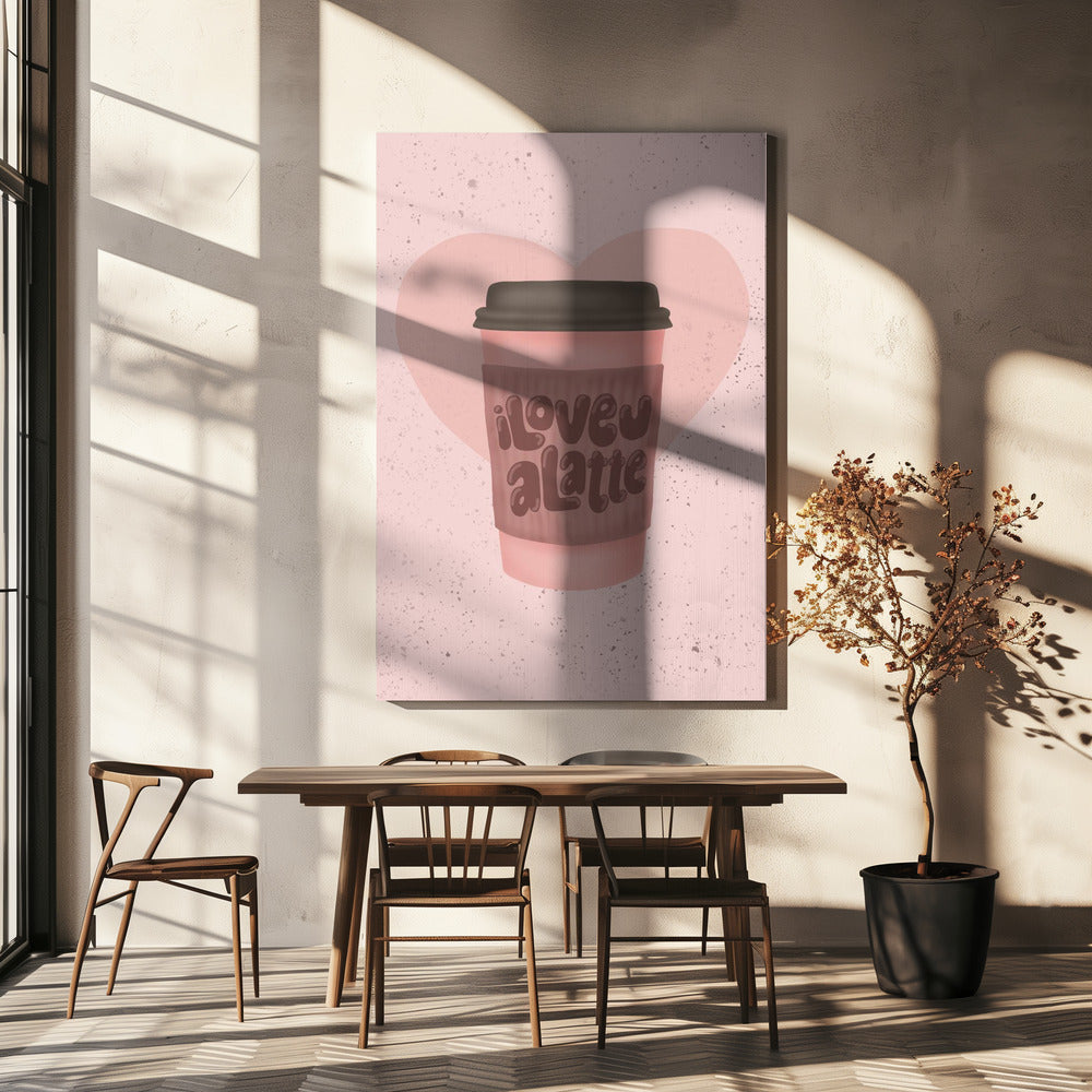 Ich liebe dich, einen Latte | Leinwand