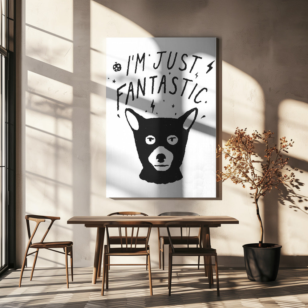 Im Just Fantastic | Canvas