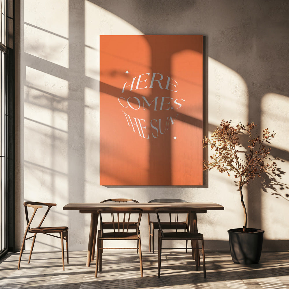 Here Comes The Suny | Canvas