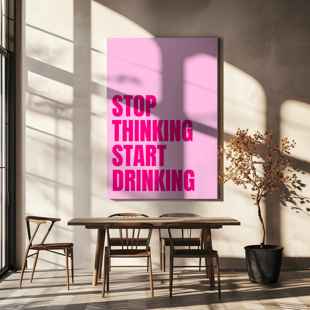 Trinken statt Denken | Leinwand