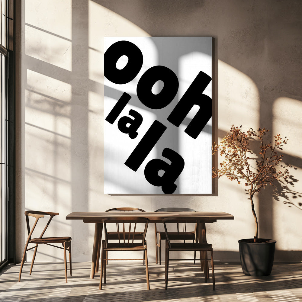 Ooh La La Aussage | Leinwand
