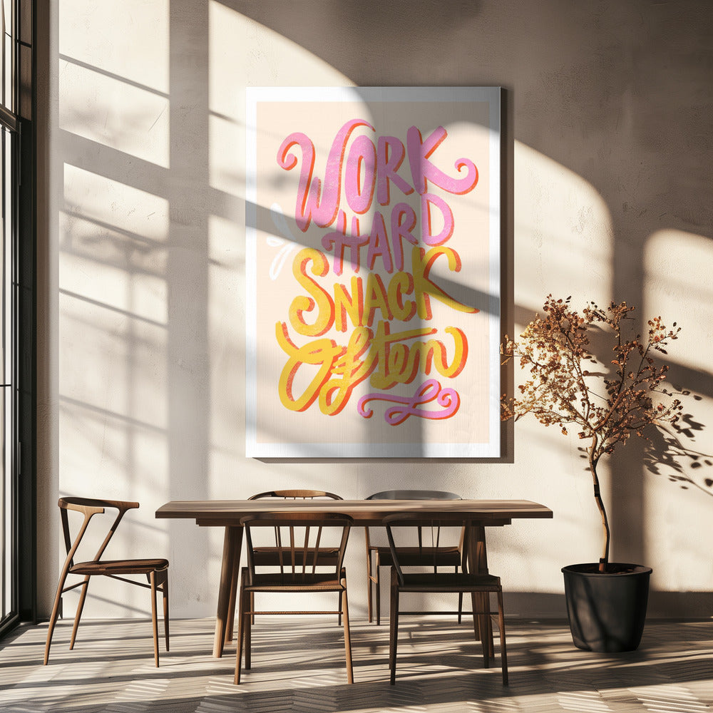 Arbeite hart und nasche oft | Leinwand