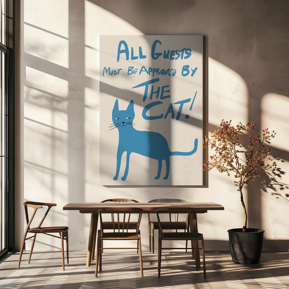 Alle Gäste müssen von der Katze genehmigt werden! | Leinwand
