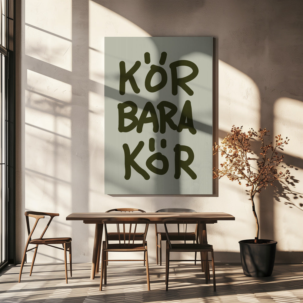 Kör Bara Kör | Leinwand