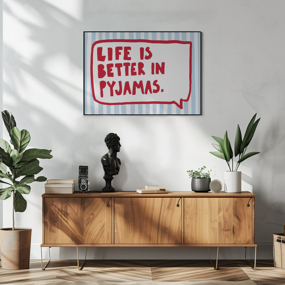 Gemütliche Pyjama-Weisheiten | Poster