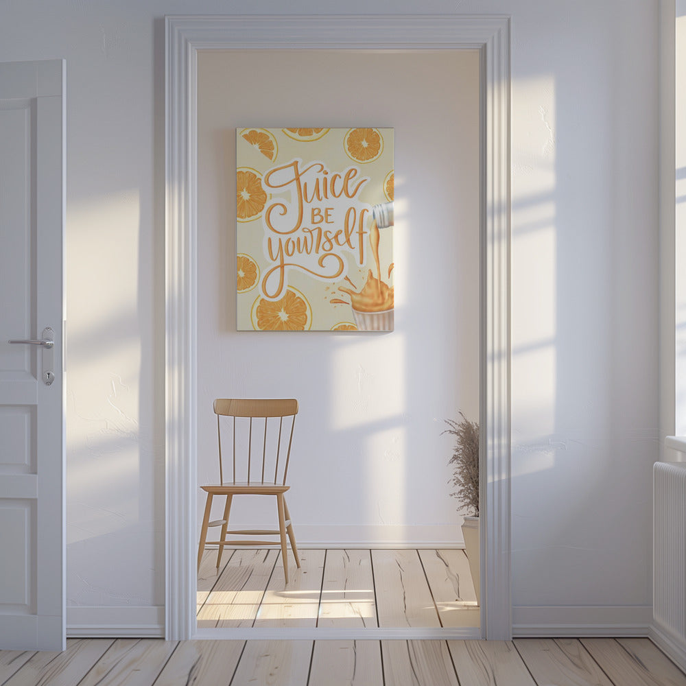 Saft, sei du selbst | Leinwand
