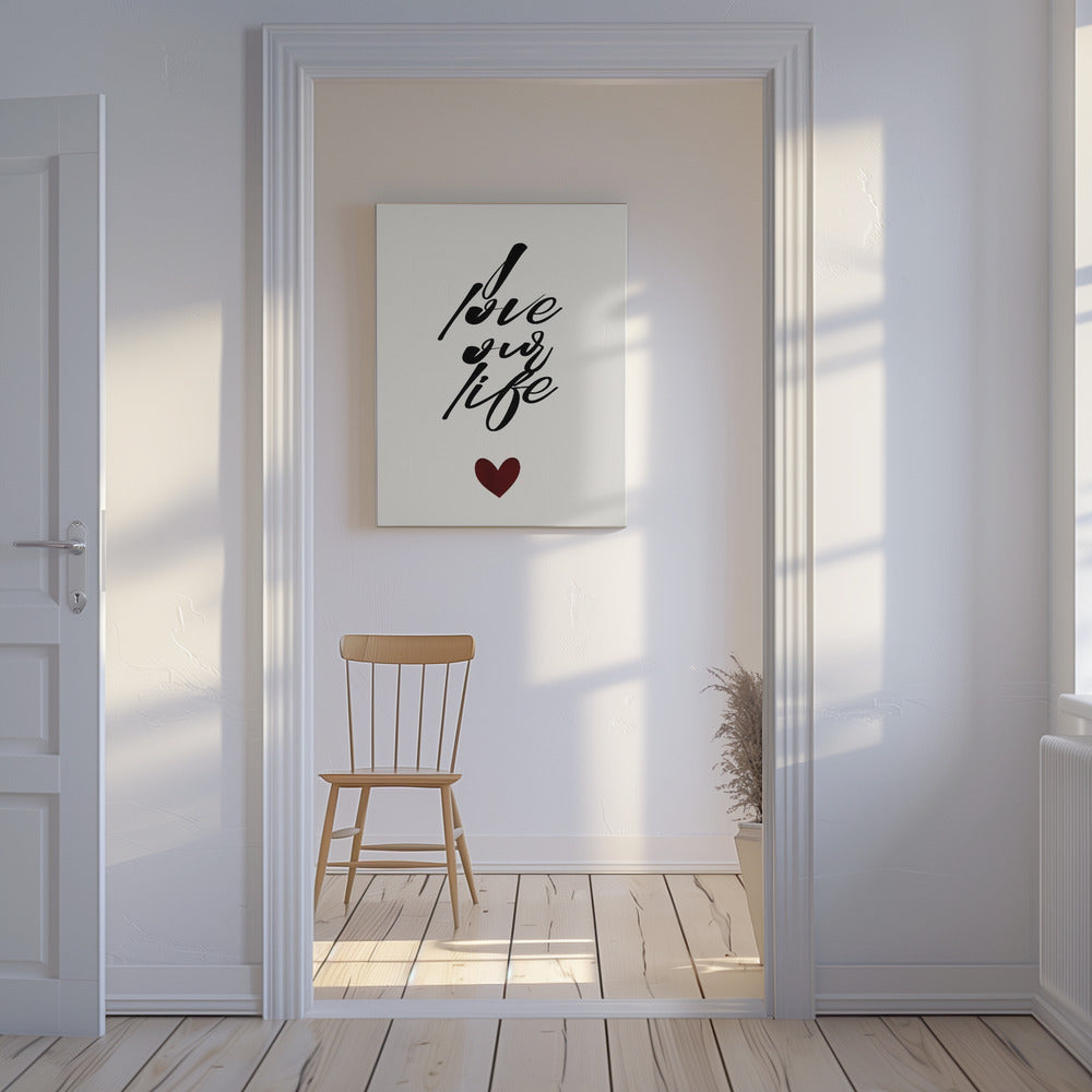 Ich liebe unser Leben | Leinwand