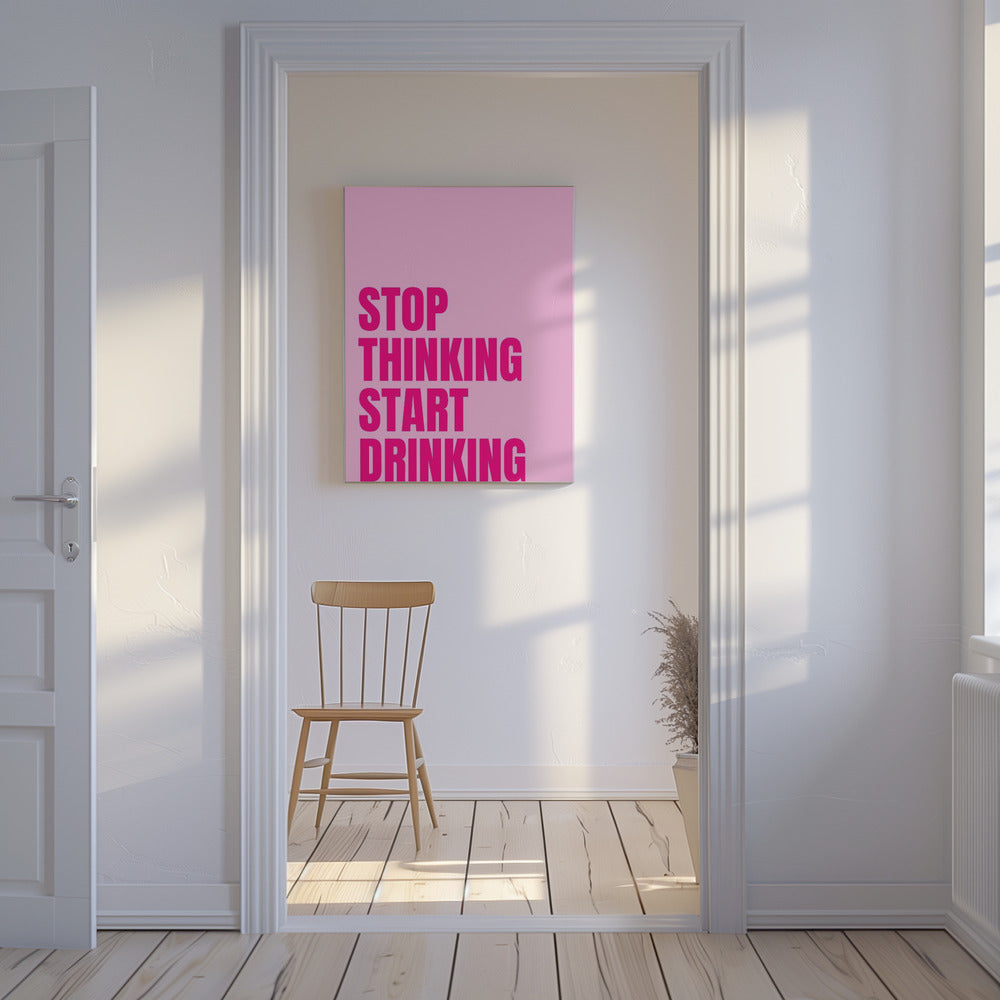 Trinken statt Denken | Leinwand