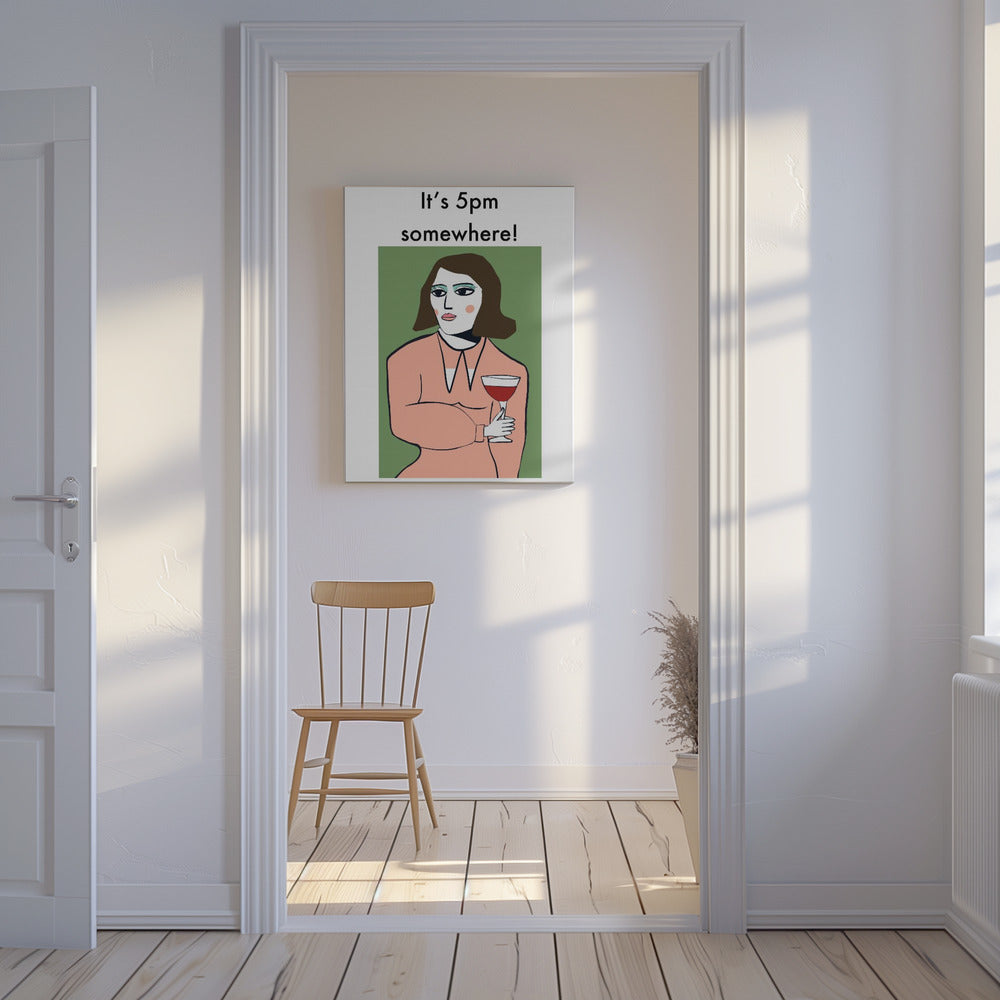 Irgendwo ist es 17 Uhr – Humorvolle Dame trinkt Wein | Leinwand