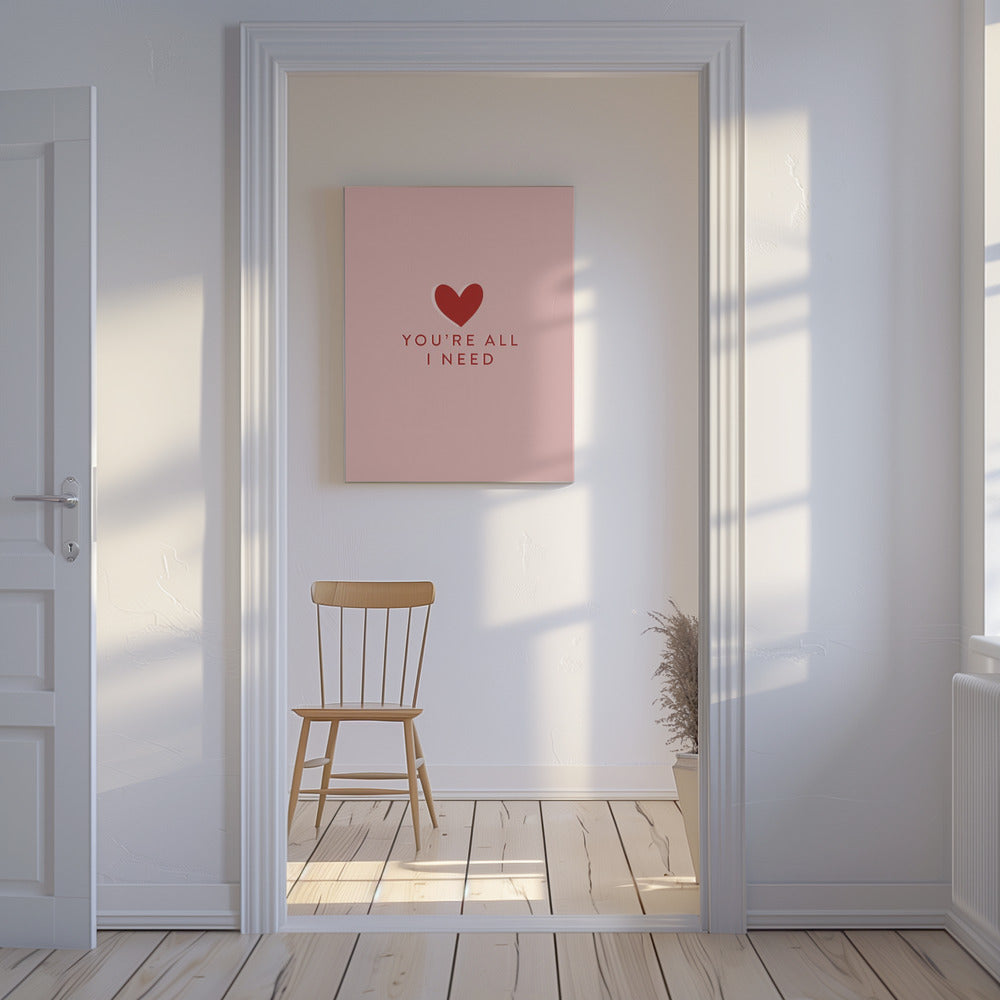 Dein Alles was ich brauche | Leinwand