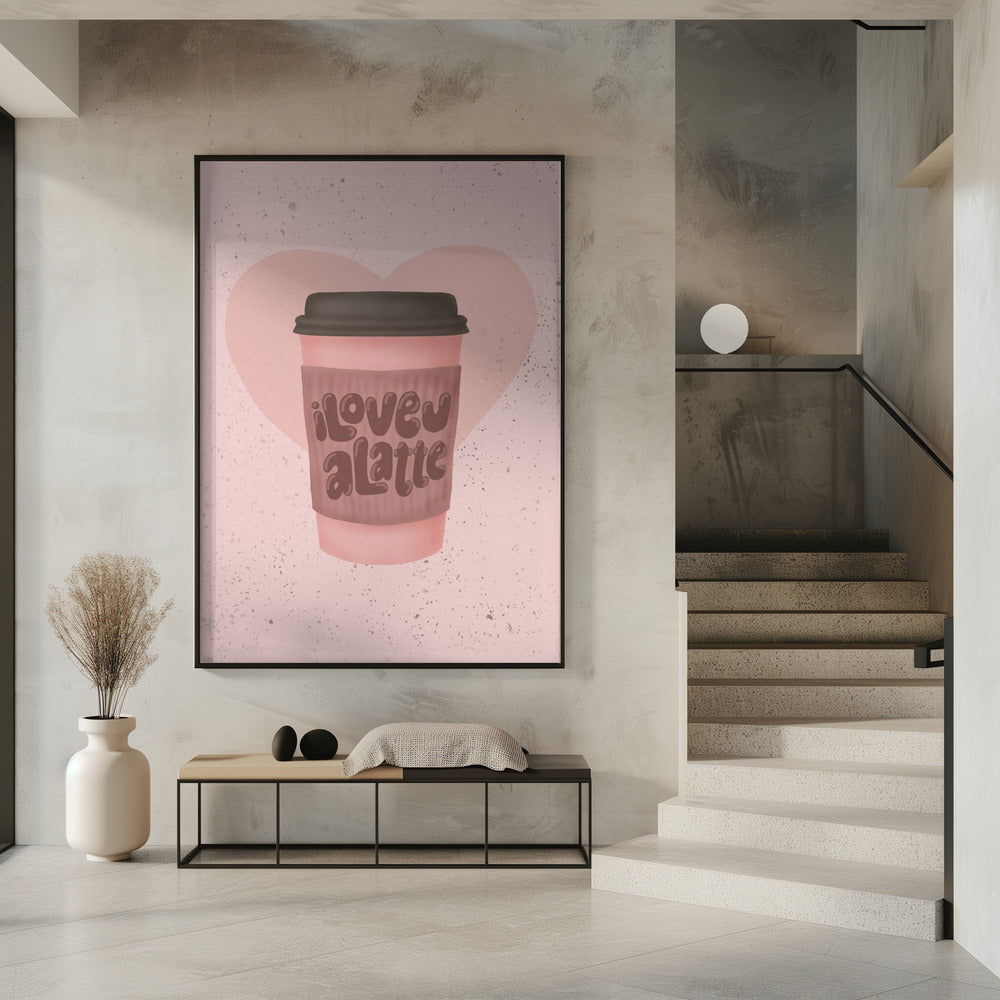 Ich liebe dich, einen Latte | Poster