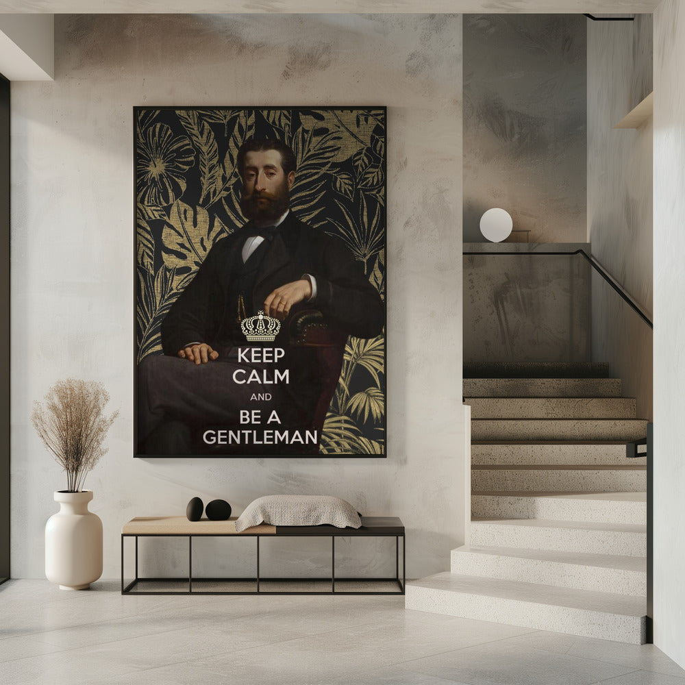 Keep Calm and Be a Gentleman | Poster