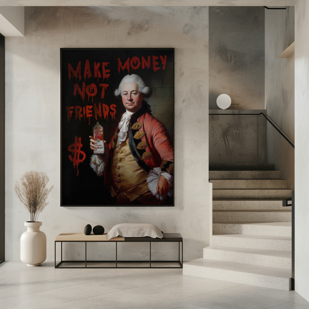 Geld verdienen, nicht Freunde | Poster