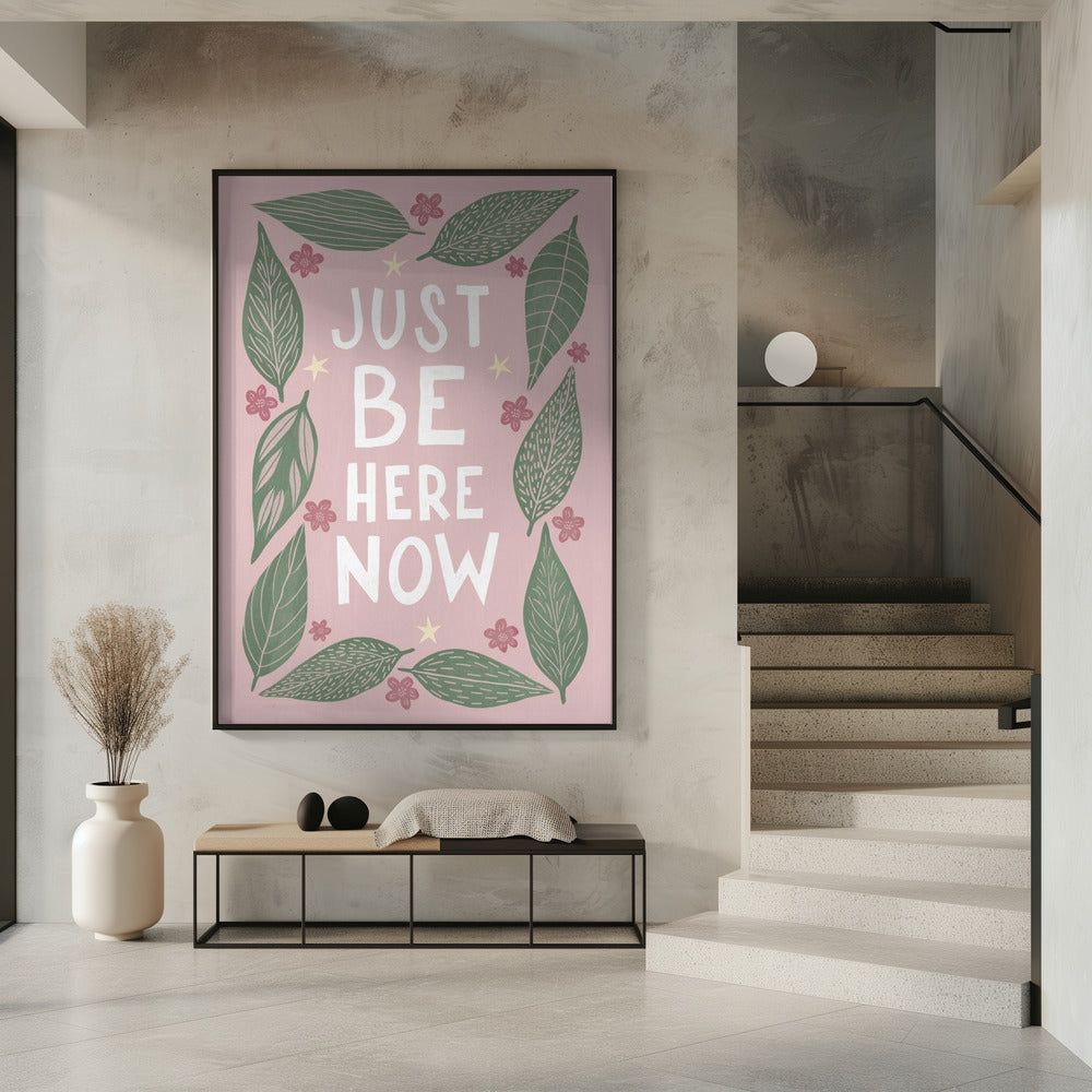 Just Be Nere Now | Poster
