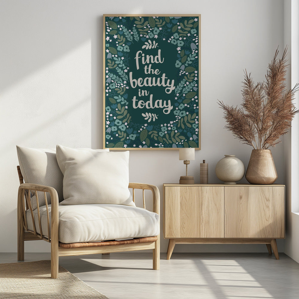 Find the beauty in today | Poster
