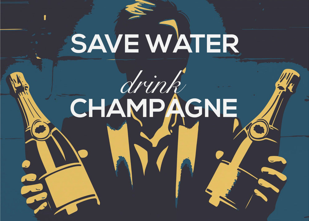 Wasser sparen - Champagner trinken | Leinwand